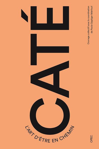 Caté. L’art d’être en chemin