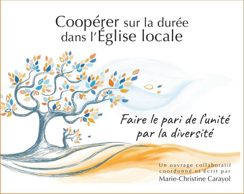 Coopérer sur la durée dans l’Église locale