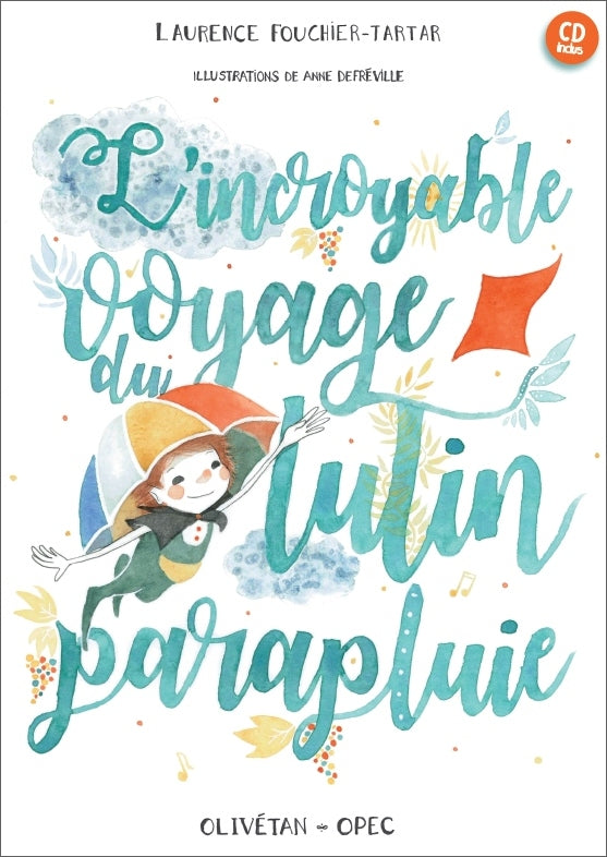 Incroyable voyage du lutin-parapluie (L'). Volume 1