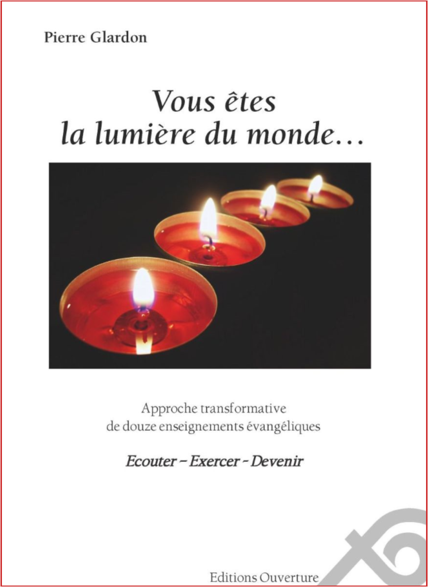 Vous êtes la lumières du monde... Écouter - Exercer - Devenir