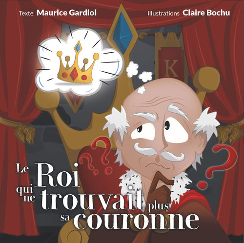Roi qui ne trouvait plus sa couronne (Le)