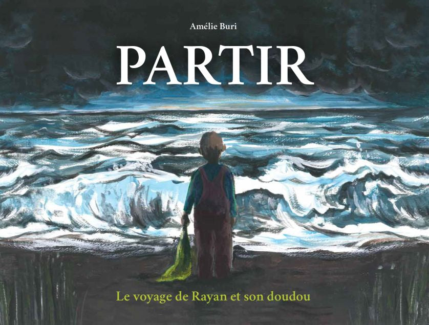 Partir. Le voyage de Rayan et son doudou