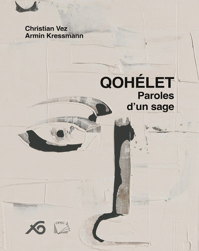 Qohélet. Paroles d’un sage