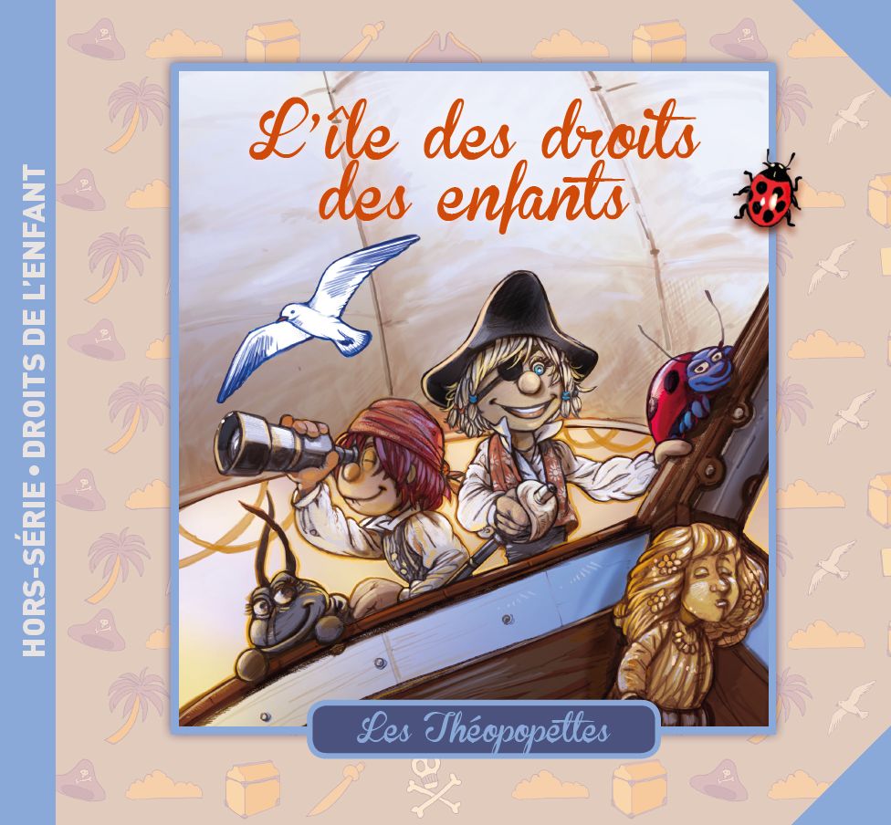 L'île des droits des enfants. Les Théopopettes
