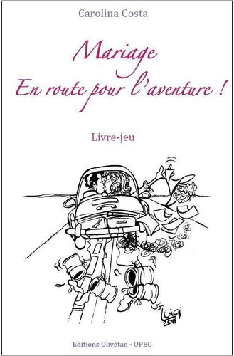 Mariage: En route pour l'aventure!