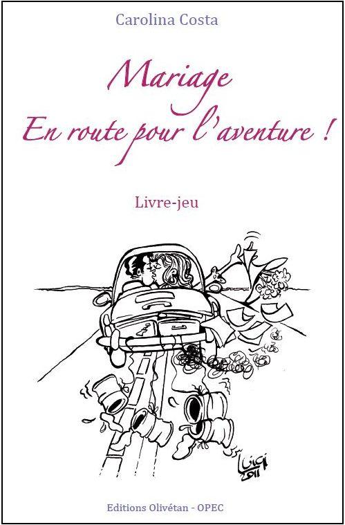 Mariage: En route pour l'aventure!