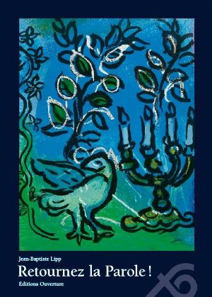Retournez la Parole! Échos à quelques textes du Nouveau Testament