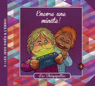 Encore une minute! Les Théopopettes