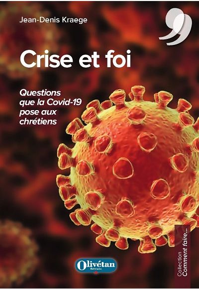 Crise et foi. Questions que la Covid-19 pose aux chrétiens
